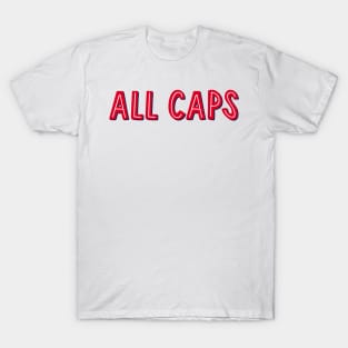 ALL CAPS T-Shirt